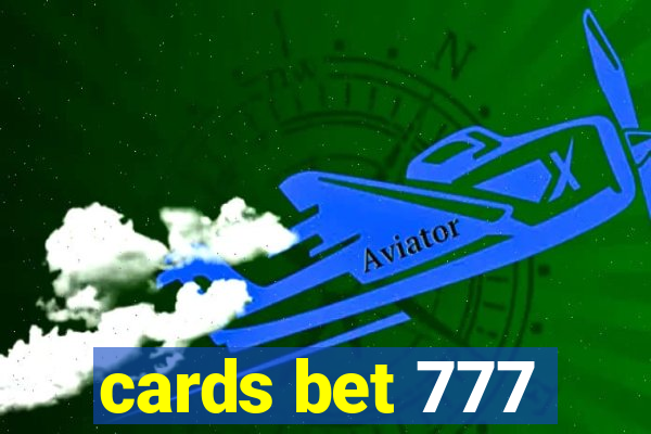 cards bet 777